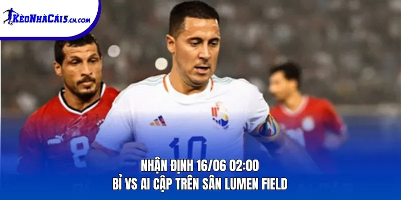 Bỉ vs Ai Cập